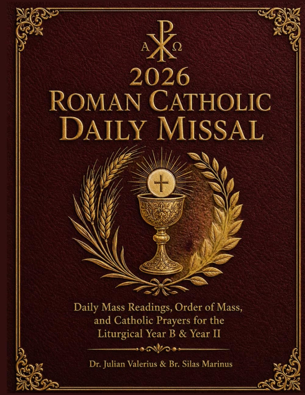 ROMAN CATHOLIC DAILY MISSAL 2026: Daily Mass Readings, Order of Mass, and Catholic Prayers for the Liturgical Year B & Year II
