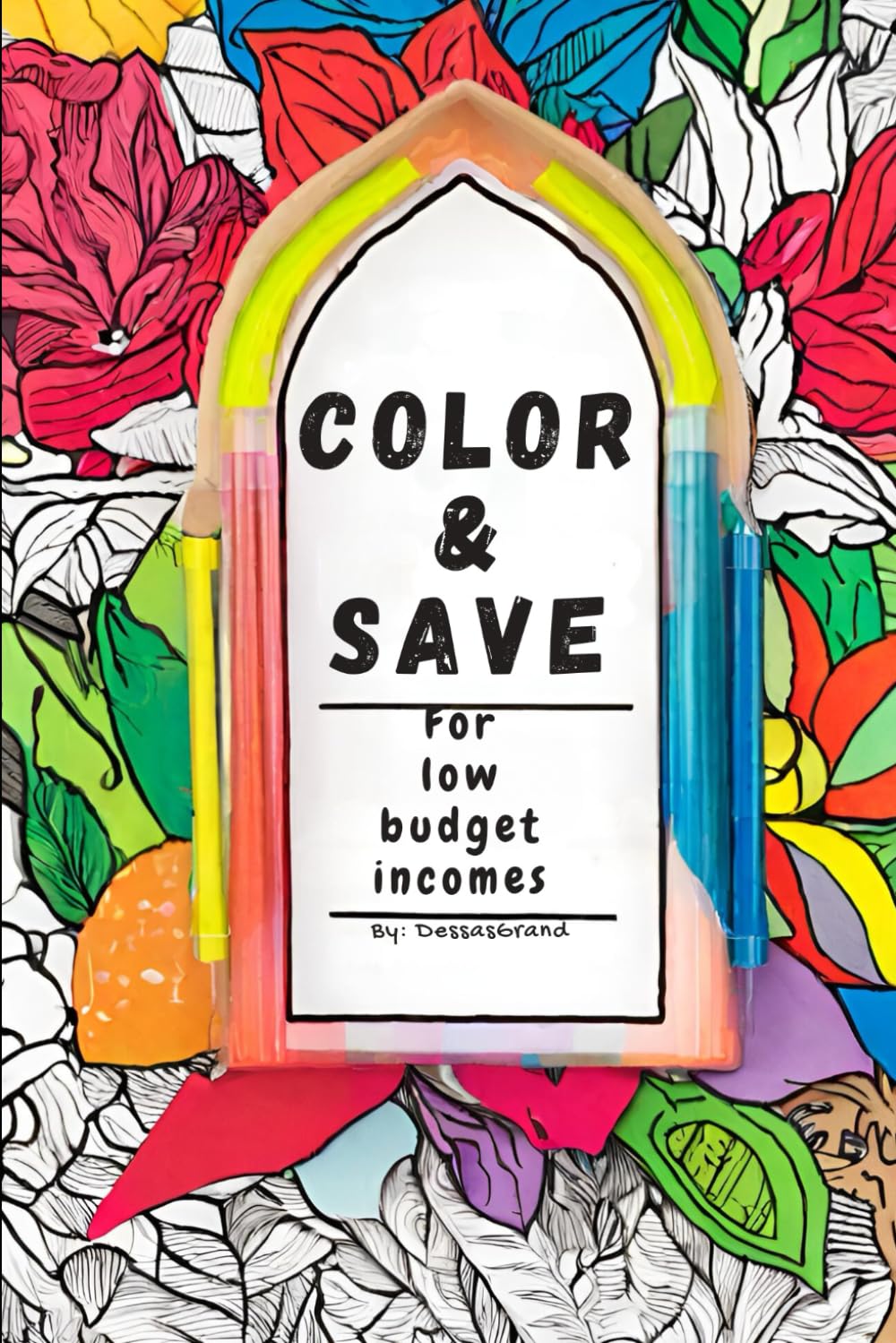 Color & Save: For Low Budget Incomes