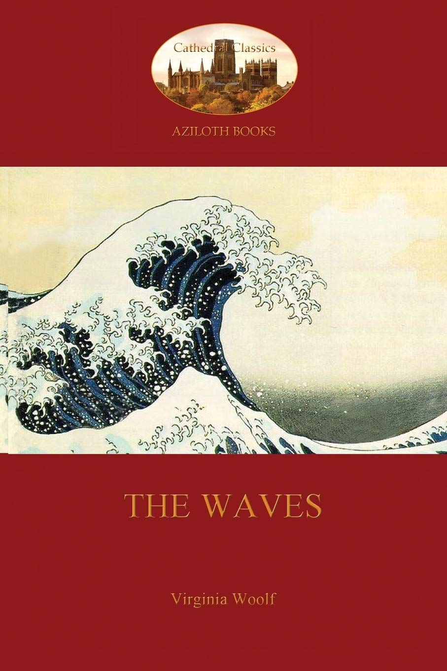 The Waves (Aziloth Books),Woolf, Virginia Virginia Woolf,