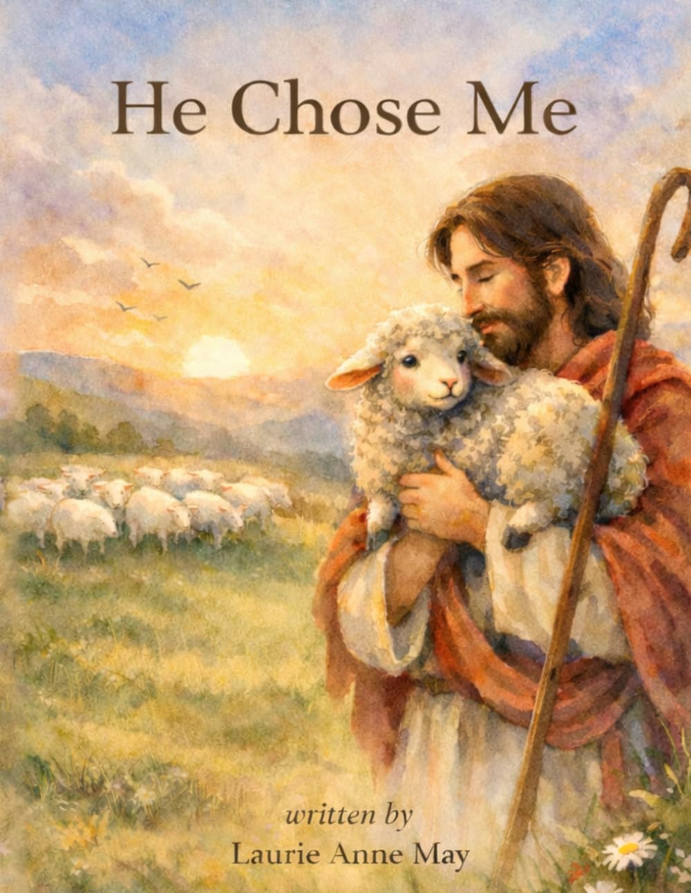 He Chose Me