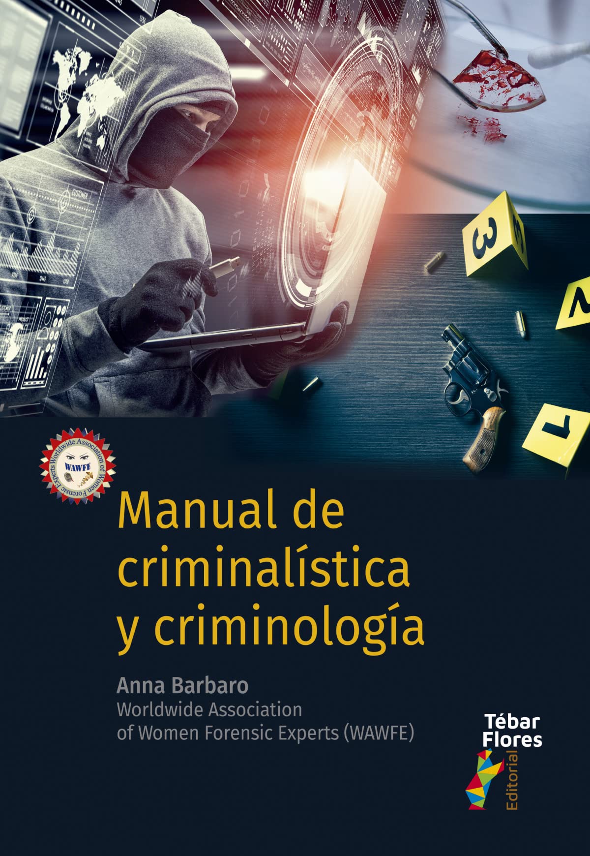 Manual de Criminalística y Criminología (TEBAR)