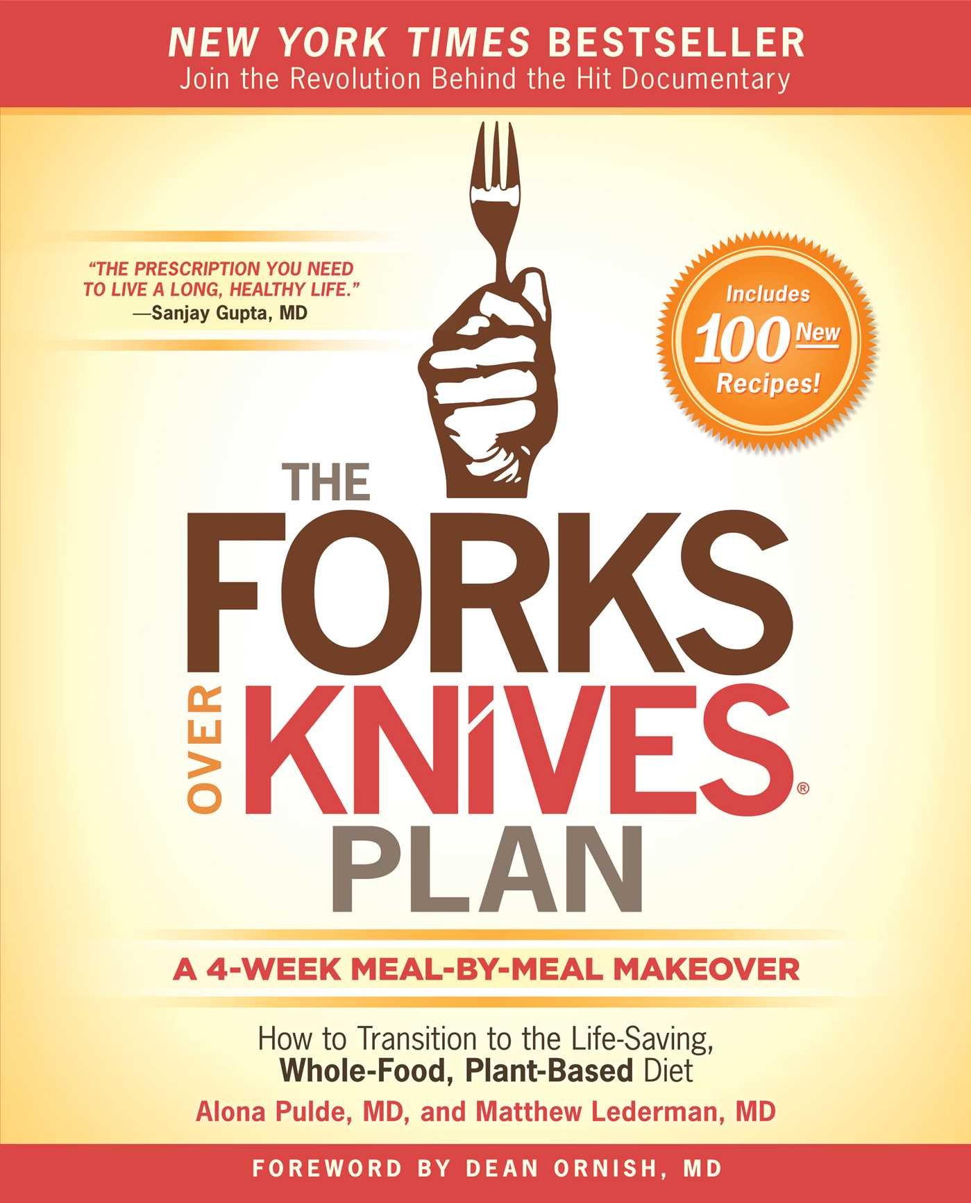 Cover of The Forks Over Knives Plan: How to Transition to the Life-Saving, Whole-Food, Plant-Based Diet