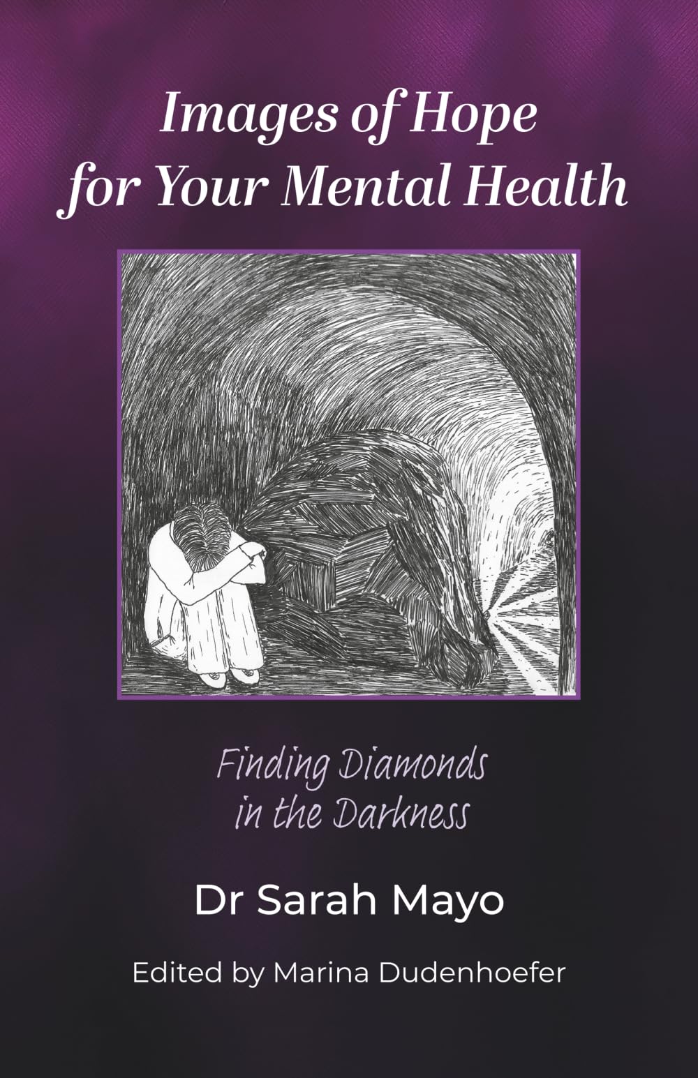 Images of Hope for Your Mental Health: Finding Diamonds in the Darkness