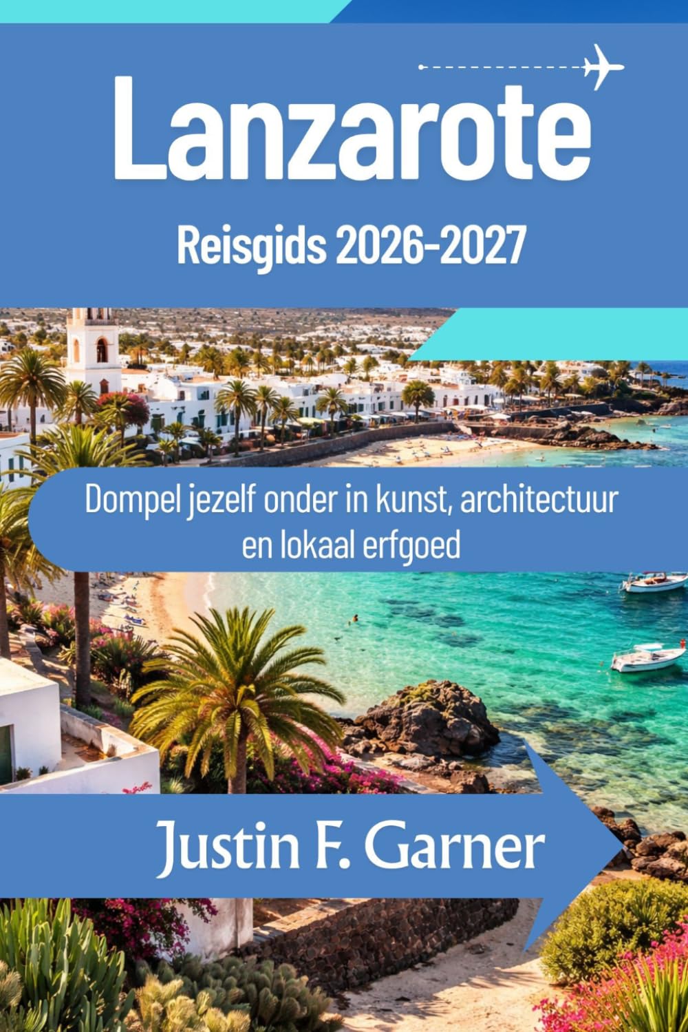 Lanzarote Reisgids 2026-2027