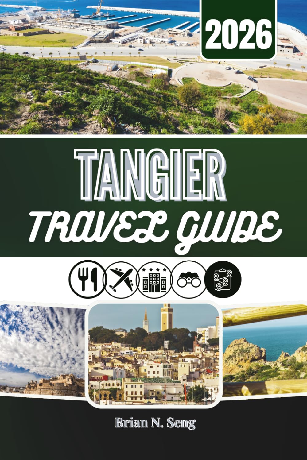 TANGIER TRAVEL GUIDE 2026: Navigate Culture and City Life in Morocco’s Northern Edge