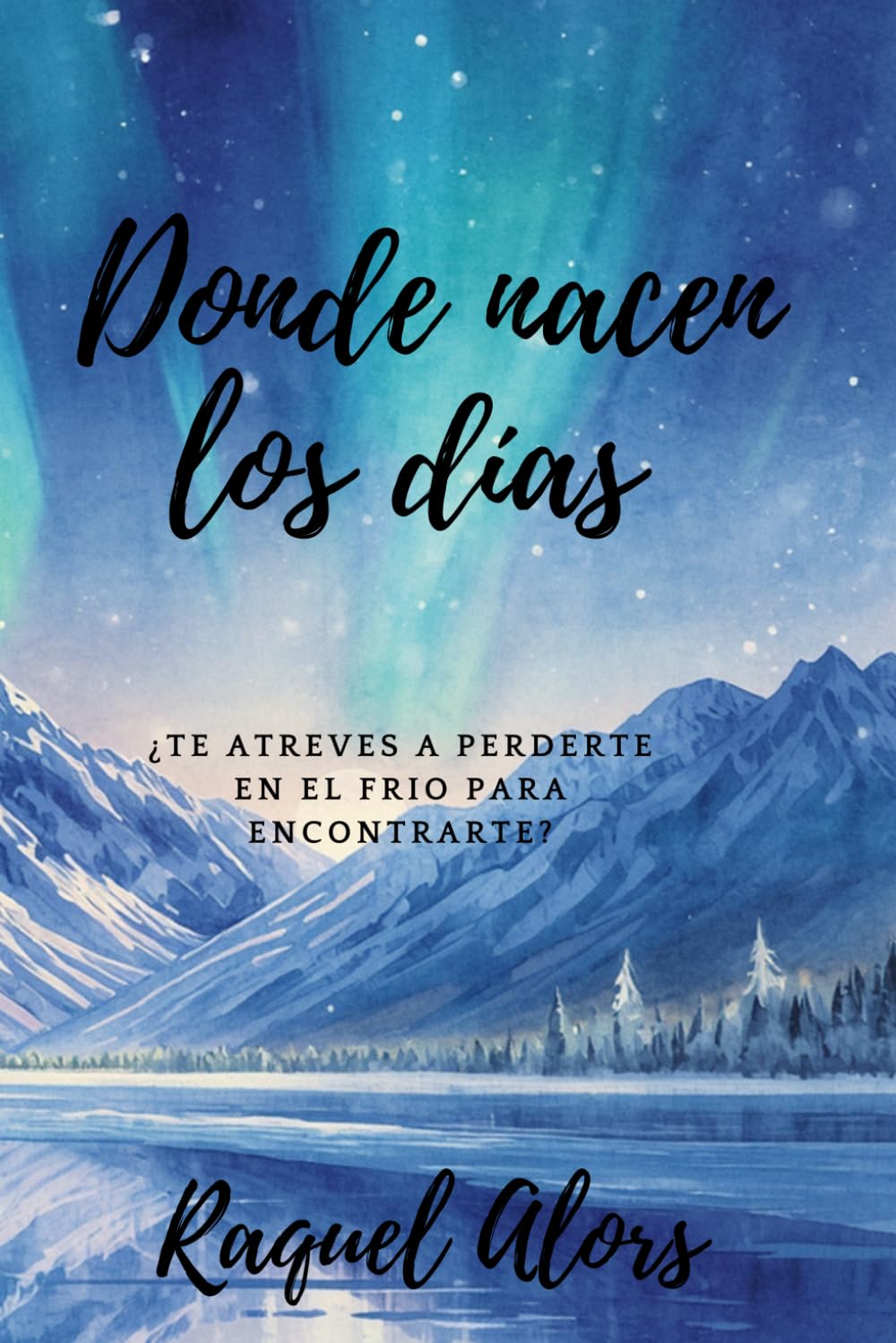 Donde Nacen Los Días