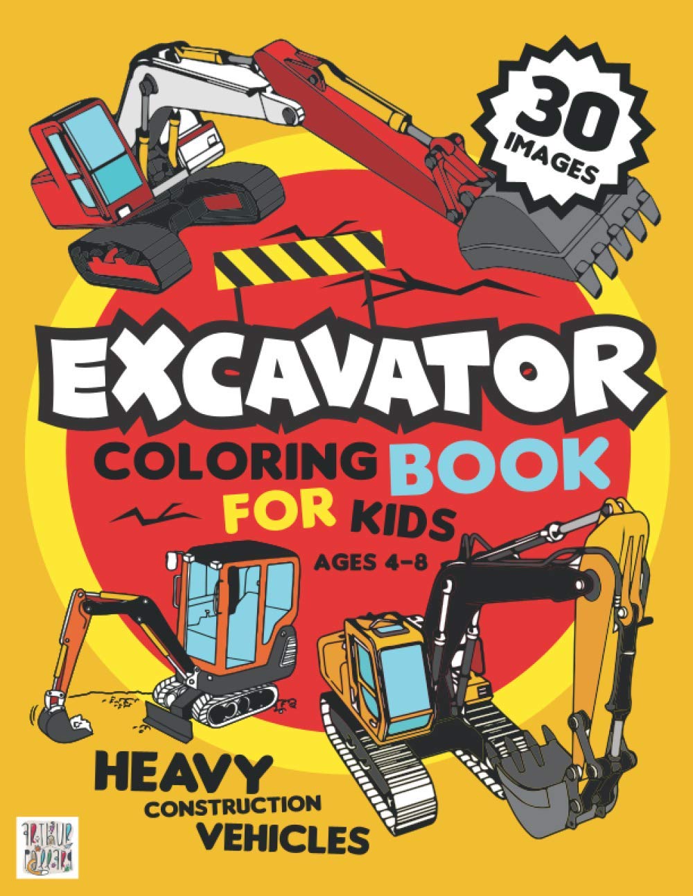 Excavator Coloring Book for Kids Ages 4-8: Amazing Excavators, Diggers Illustration for Childrens, High Quality Pages for Toddlers, Preschoolers who ... Big Transportation Design, Perfect Gift