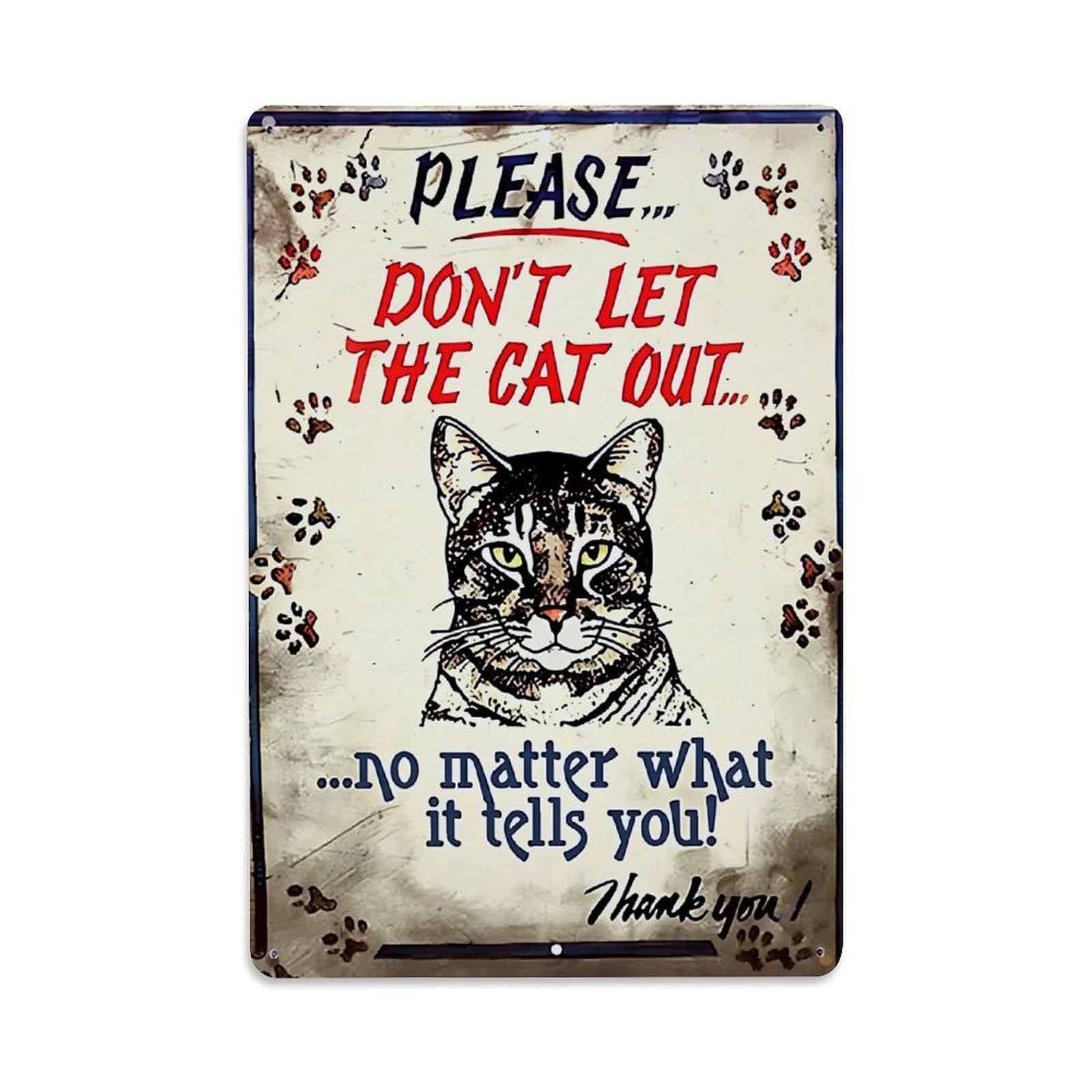 Jdfenggu Vintage Please Dont Let Cat Out Retro Metal Tin Sign, Metal Poster For Bar, Home, Man Cave, Kitchen, Laundry Room Art Decor 8X12 Inch