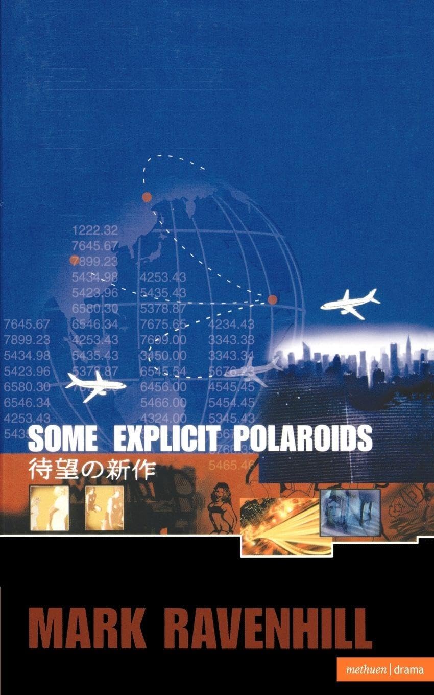 Some Explicit Polaroids (Methuen Modern Plays) By Mark Ravenhill