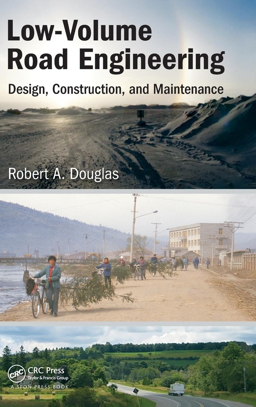 Low-Volume Road Engineering: Design, Construction, and Maintenance