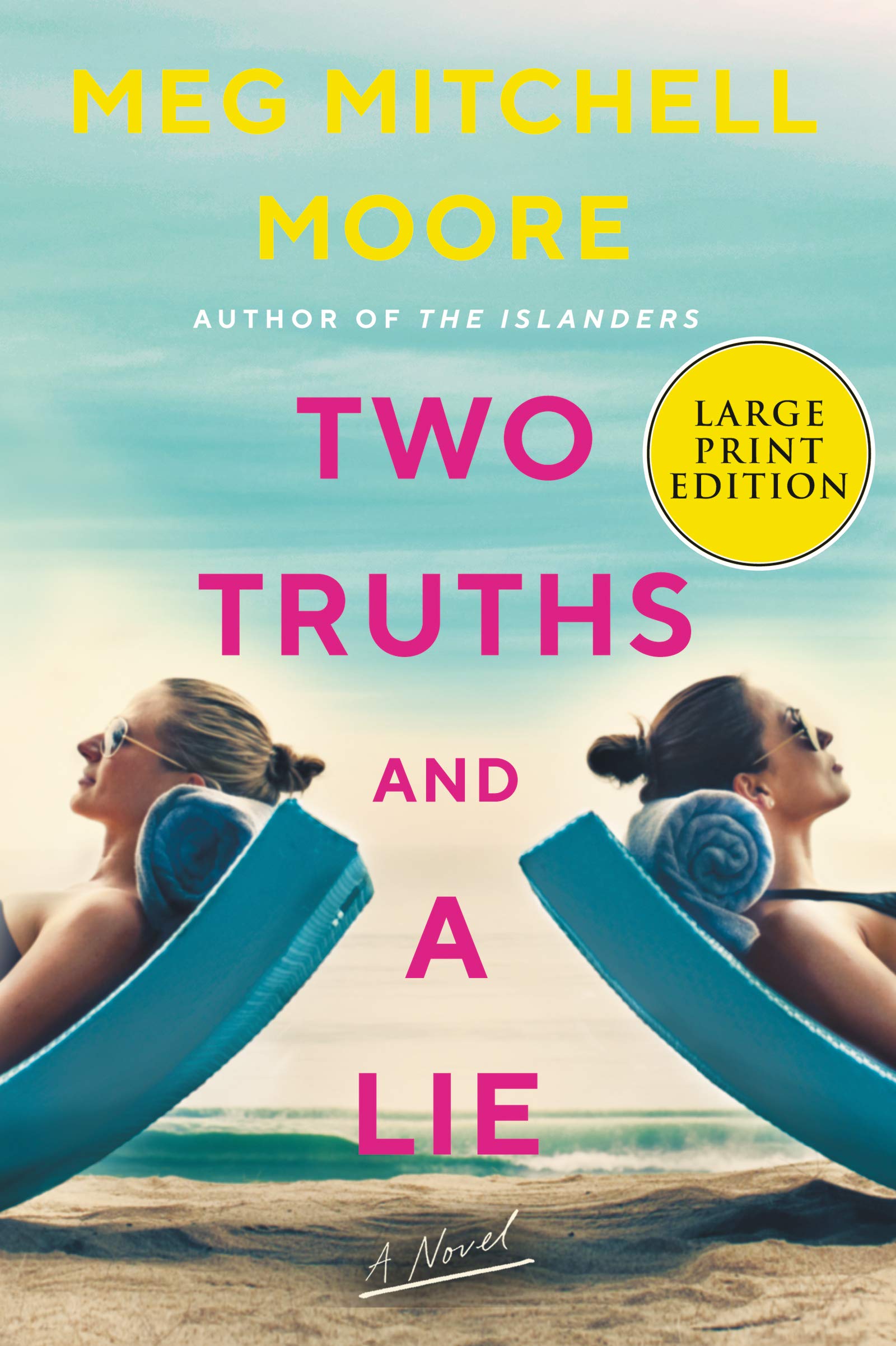 Two Truths and a Lie: A Novel