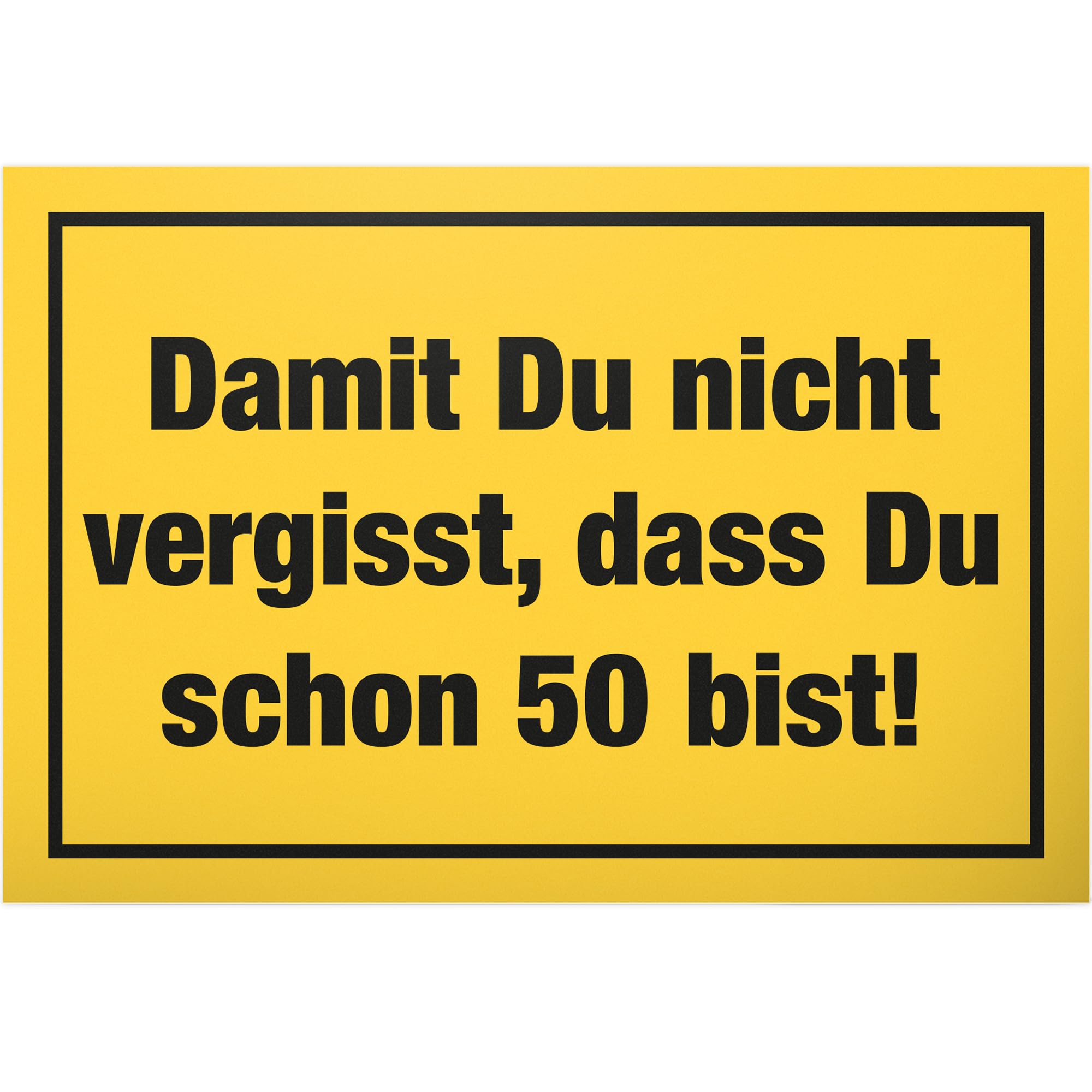 DankeDir! Du schon 50 Jahre bist Schild - Geschenk 50. Geburtstag bester Freund Freundin Geschenkidee Geburtstagsgeschenk 50ten Geschenk 50er Geburtstagsparty