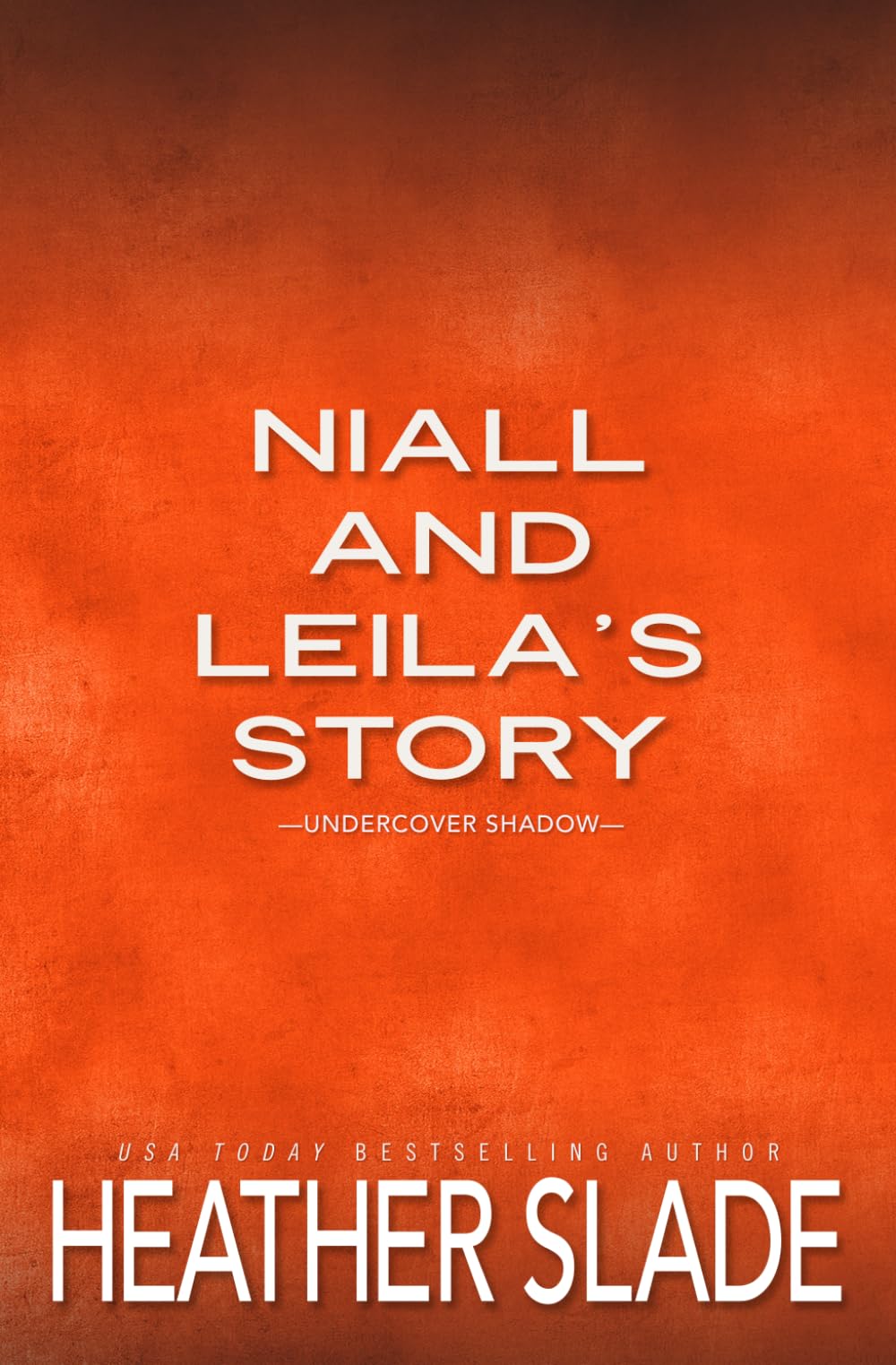 Niall and Leila's Story: Undercover Shadow (Protectors Undercover Discreet Series)