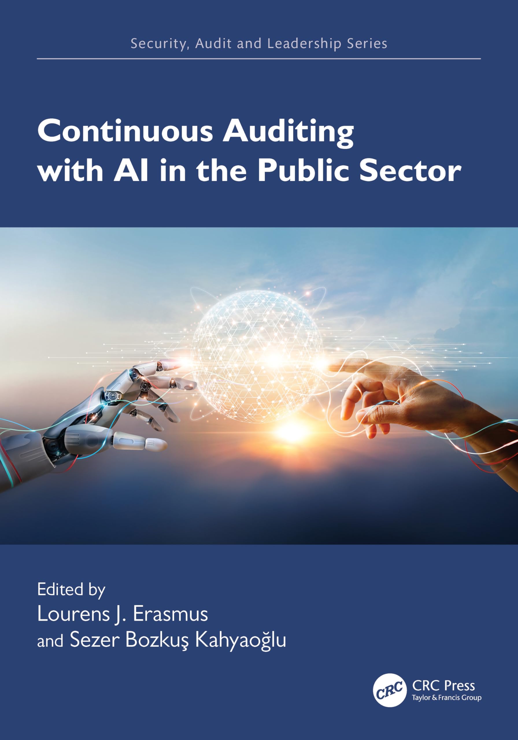 Continuous Auditing with AI in the Public Sector (Security, Audit and Leadership Series)