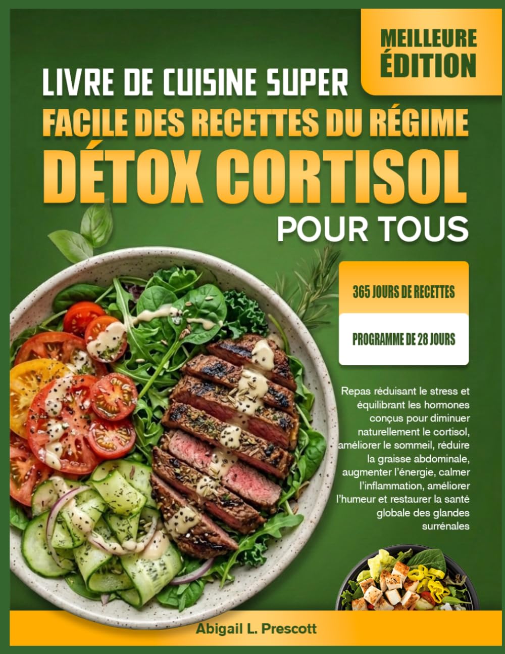 LIVRE DE CUISINE SUPER FACILE DES RECETTES DU RÉGIME DÉTOX CORTISOL POUR TOUS: Repas réduisant le stress et équilibrant les hormones conçus pour ... la graisse abdominale, augmenter l’énergie,
