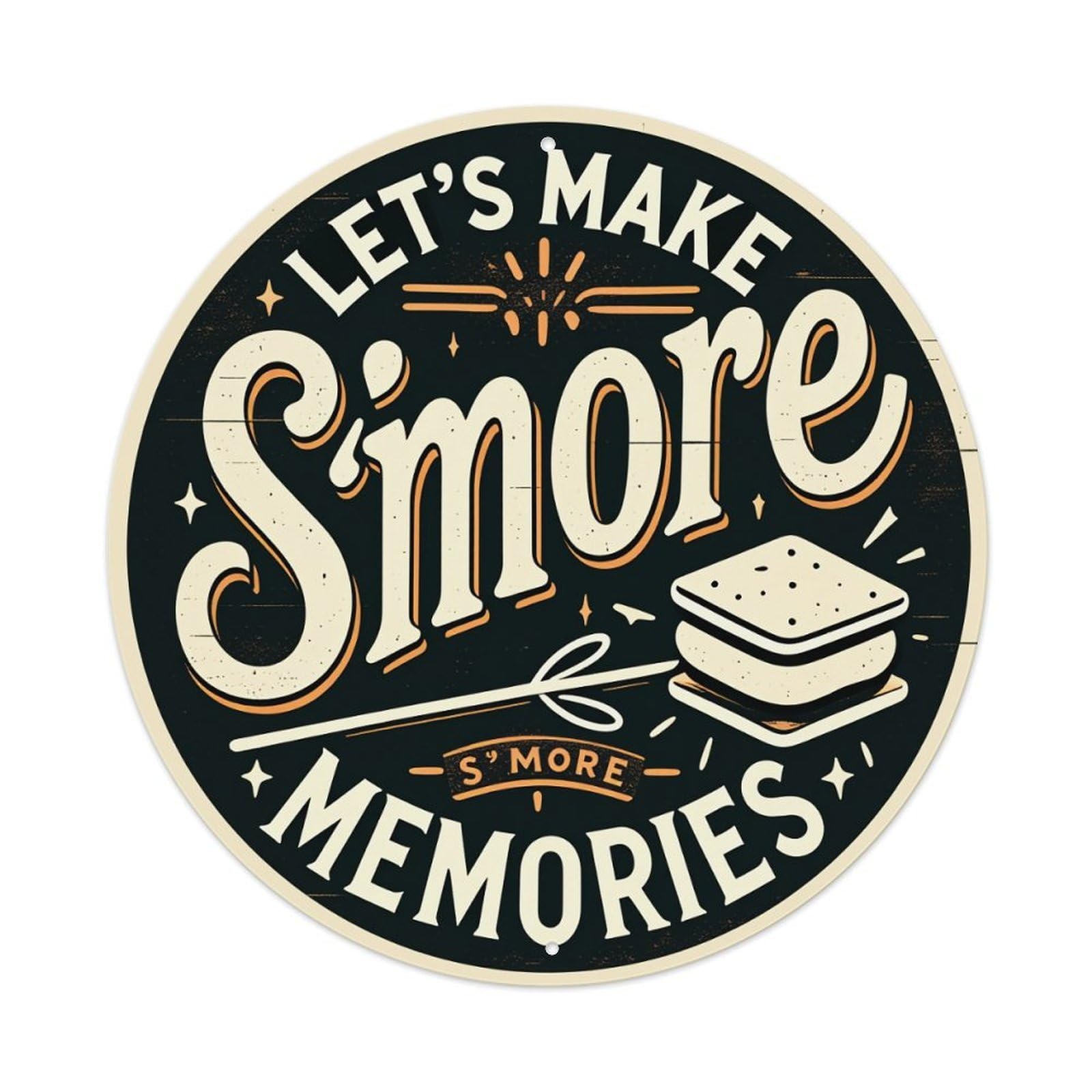 Let's Make S'more Memories_1 Round Tin Sign Vintage Metal Poster, Home Bar Garage Man Cave Cafe Indoor & Outdoor Wall Decoration 8x8Inches