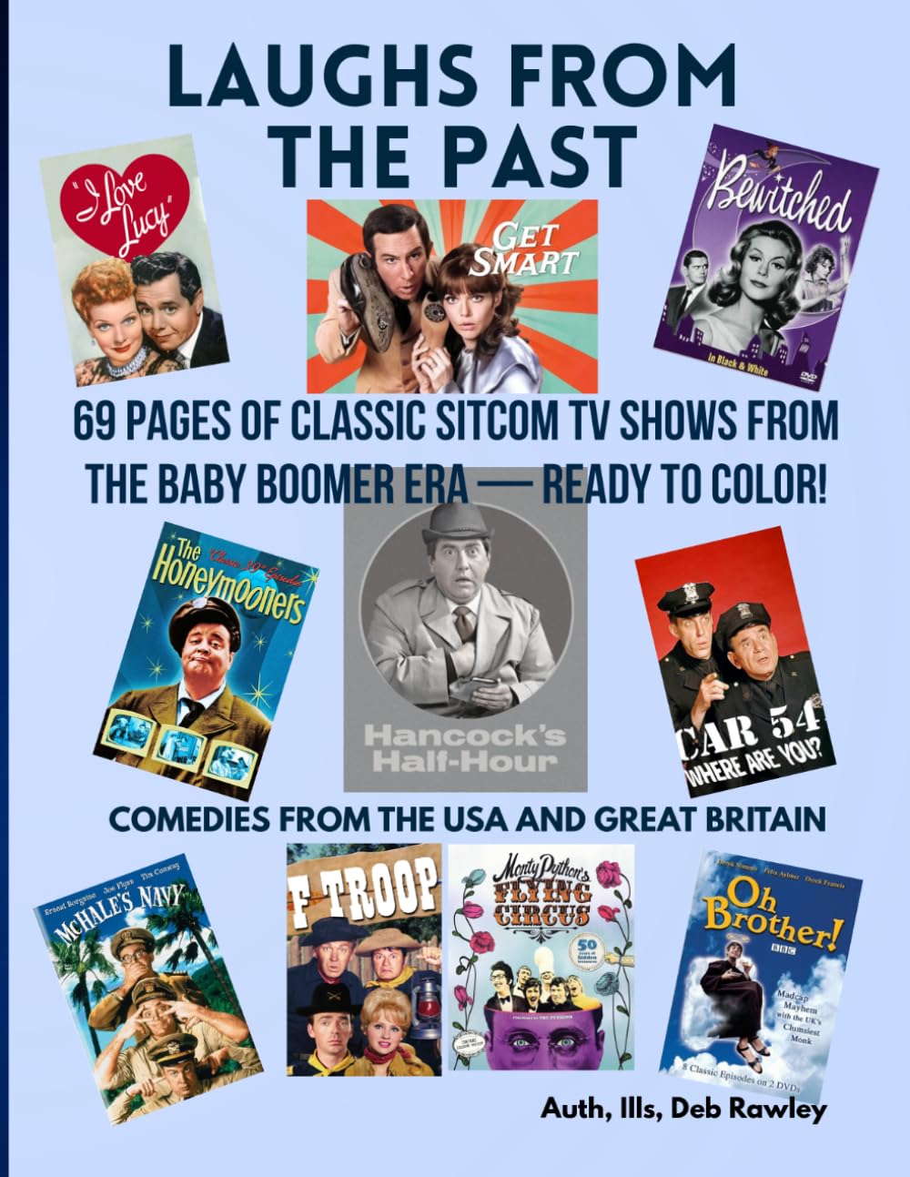 LAUGHS FROM THE PAST: 69 PAGES OF CLASSIC SITCOM TV SHOWS FROM THE BABY BOOMER ERA-READY TO COLOR (NOSTALGIC TV SHOW)