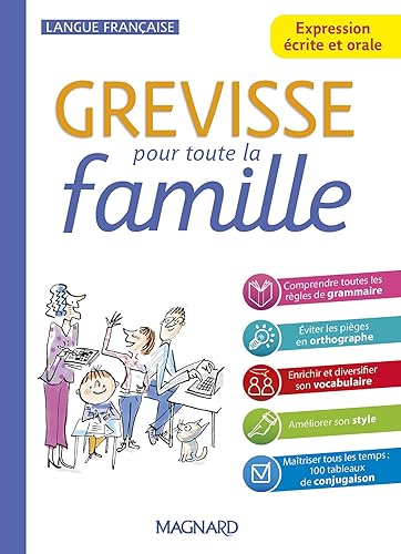 Grevisse pour toute la famille: Expression écrite et orale