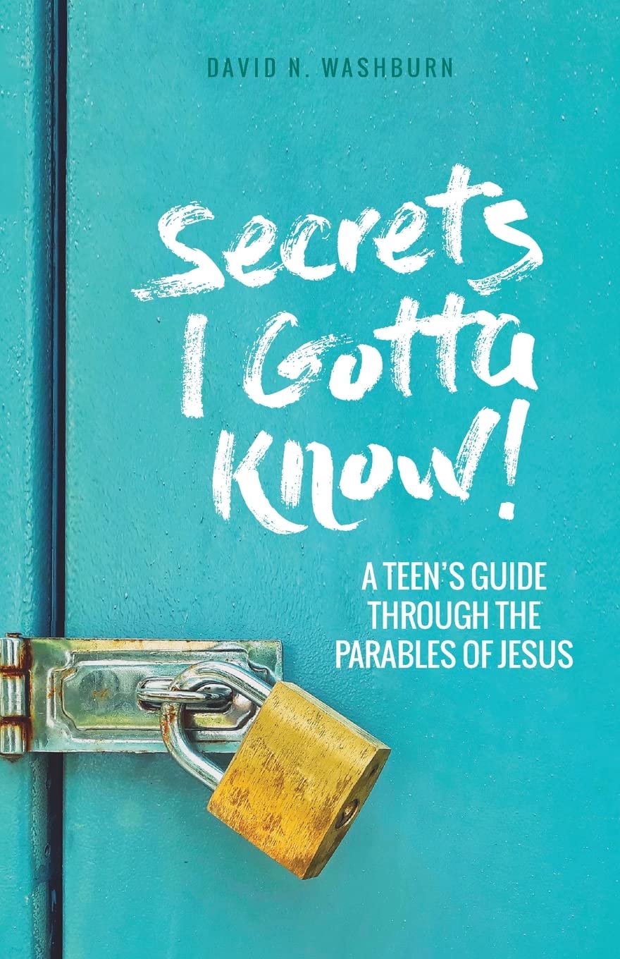 Buy Secrets I Gotta Know!: A Teen's Guide Through the Parables of Jesus — BookShops.in