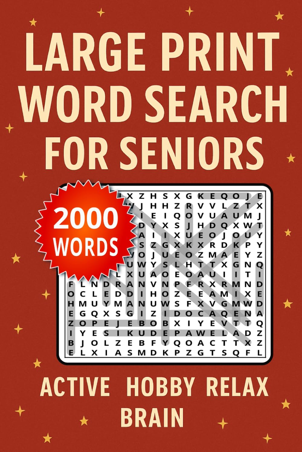 LARGE PRINT WORD SEARCH FOR SENIORS: 100 Easy-to-Read Puzzles • 2000 Word List • Brain-Boosting Activity Book for Adults & Seniors Total 128 Pages ... (VALENTINE'S DAY Word Search Puzzle Book)