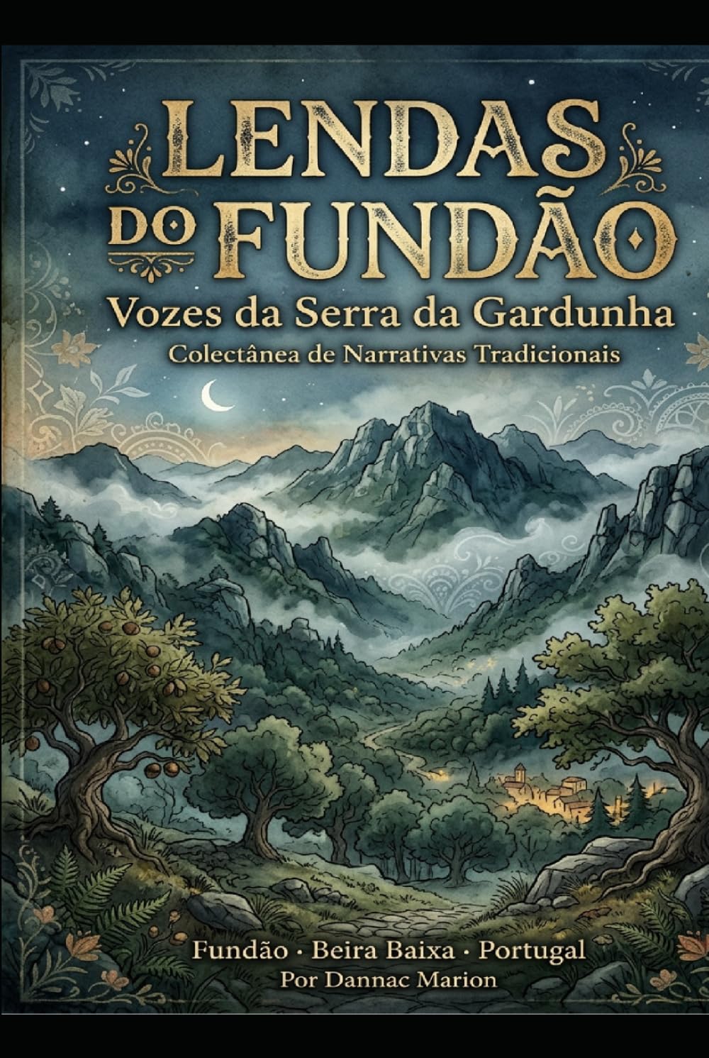 Lendas do Fundão: Vozes da Serra da Gardunha