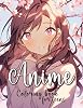 Anime Coloring Book for Teens: Beautiful Japanese Anime Girls Coloring Pages for Teens and Adults Paperback – April 12, 2023