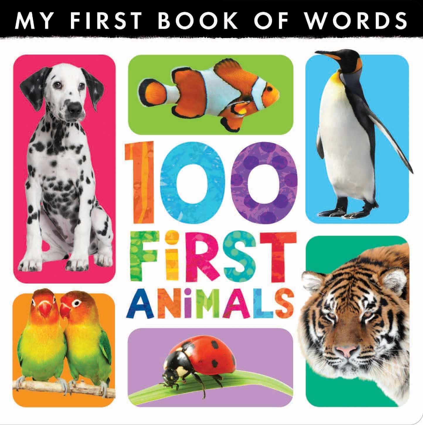 My First Book of Words: 100 First Animals Hardcover โ 4 Mar. 2013