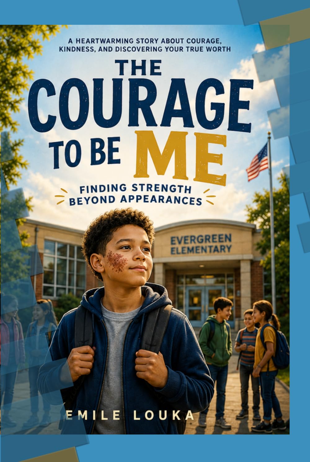 The Courage To Be Me: The Power of Being Yourself