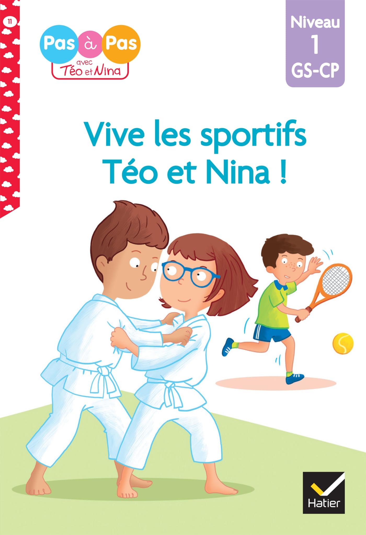 Téo et Nina GS-CP Niveau 1 - Vive les sportifs Téo et Nina !: Niveau 1 GS-CP