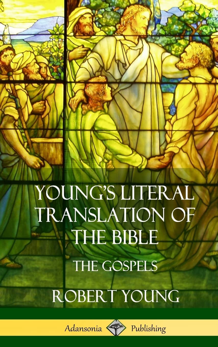 Young's Literal Translation of the Bible: The Four Gospels (Hardcover)