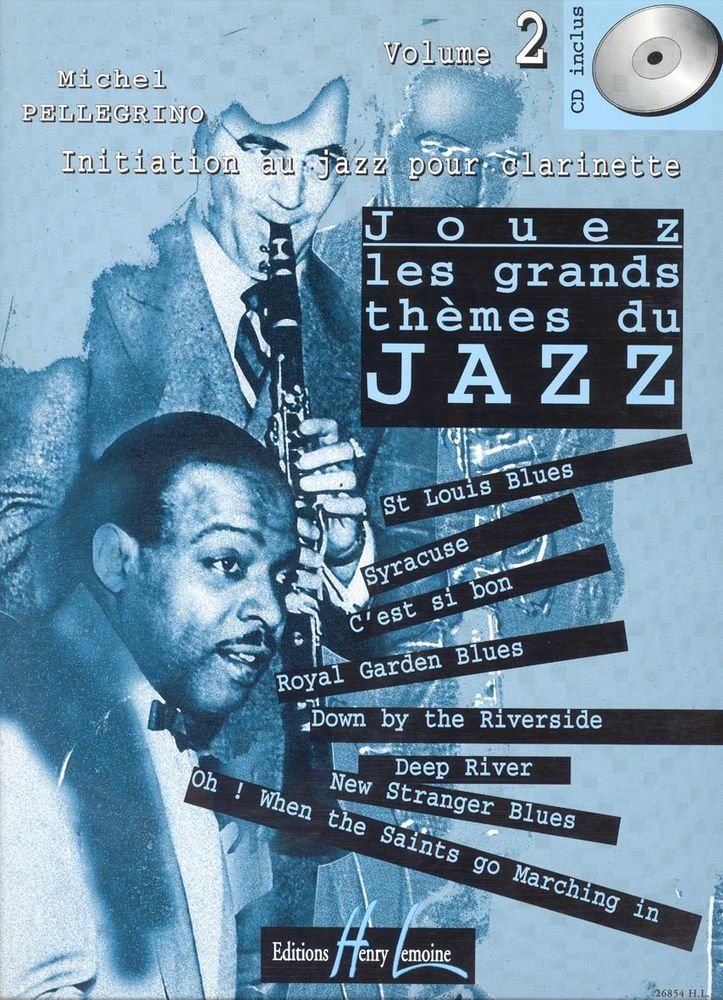 Jouez les grands thèmes du jazz Volume 2 clarinette