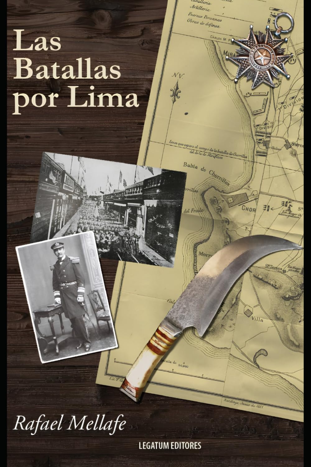 Las Batallas por Lima: Chorrillos y Miraflores (Grandes Batallas de la Guerra del Pacífico)