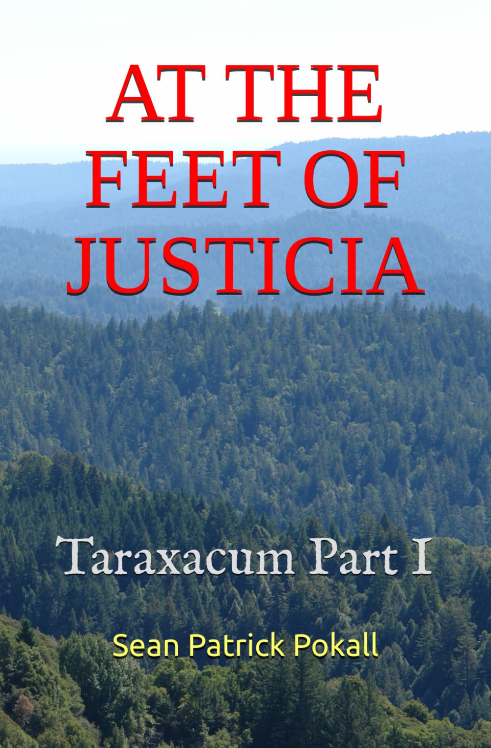 At the Feet of Justicia (The Taraxacum Trilogy)