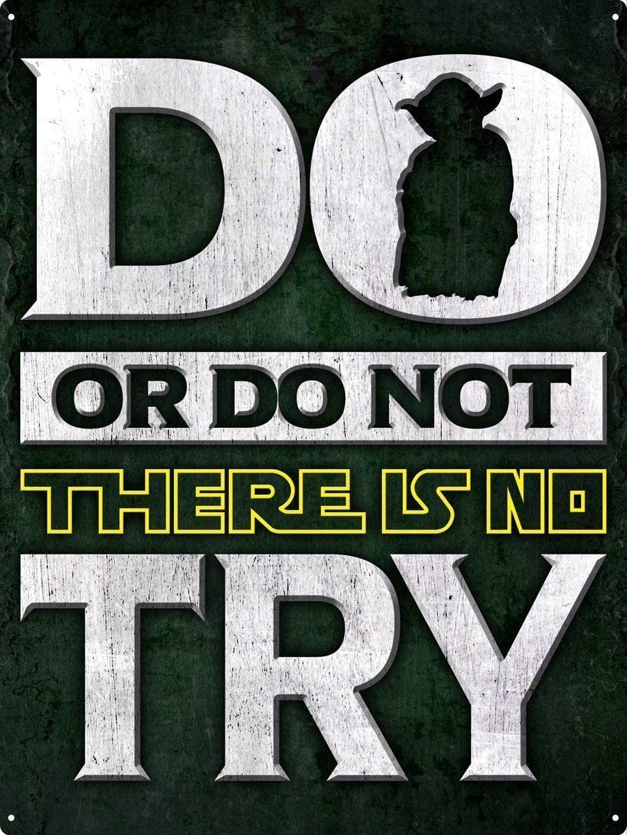 DO OR DO NOT NO Try AS Metal Tin Sign Vintage Wall Decor - Home Shop Cafe Wall Decor Tin Sign Metal Sign Vintage 12x8inch Poster