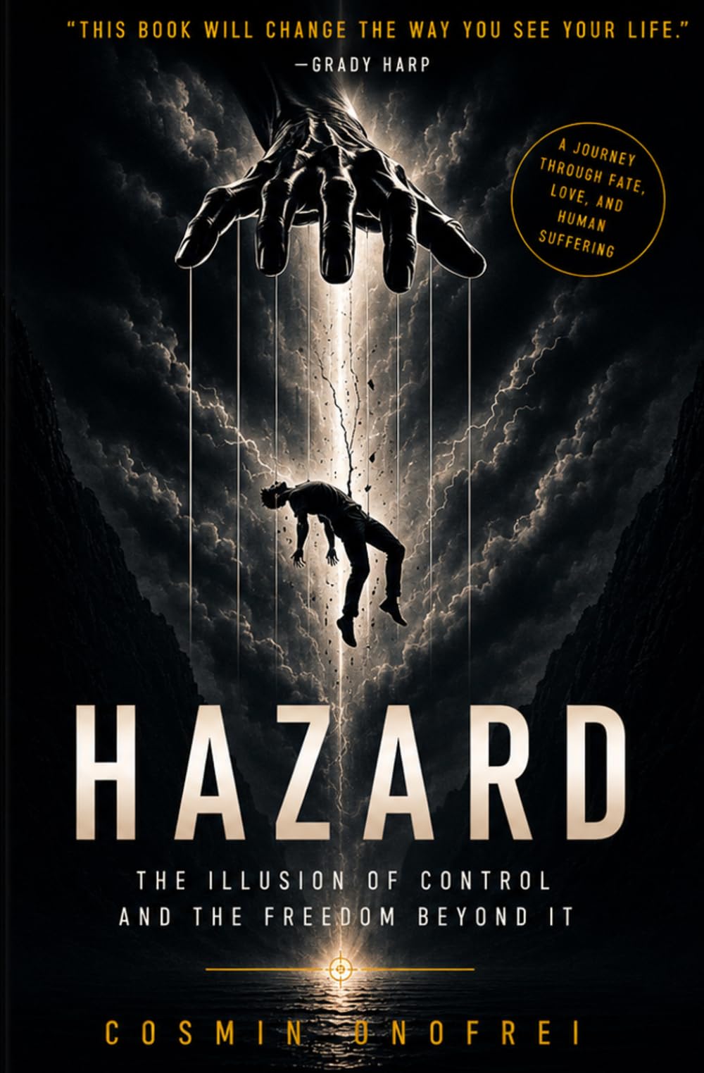 HAZARD: The Illusion of Control and the Freedom Beyond It