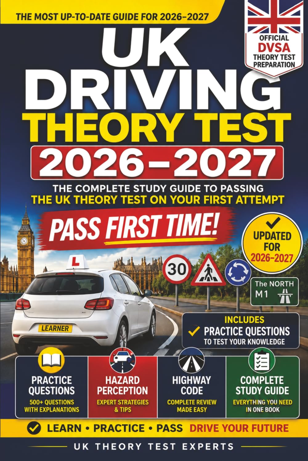 UK Driving Theory Test 2026-2027: Complete Study Guide with Practice Questions, Hazard Perception Training, Highway Code Review, DVSA Test Preparation and Pass-First-Time Strategies
