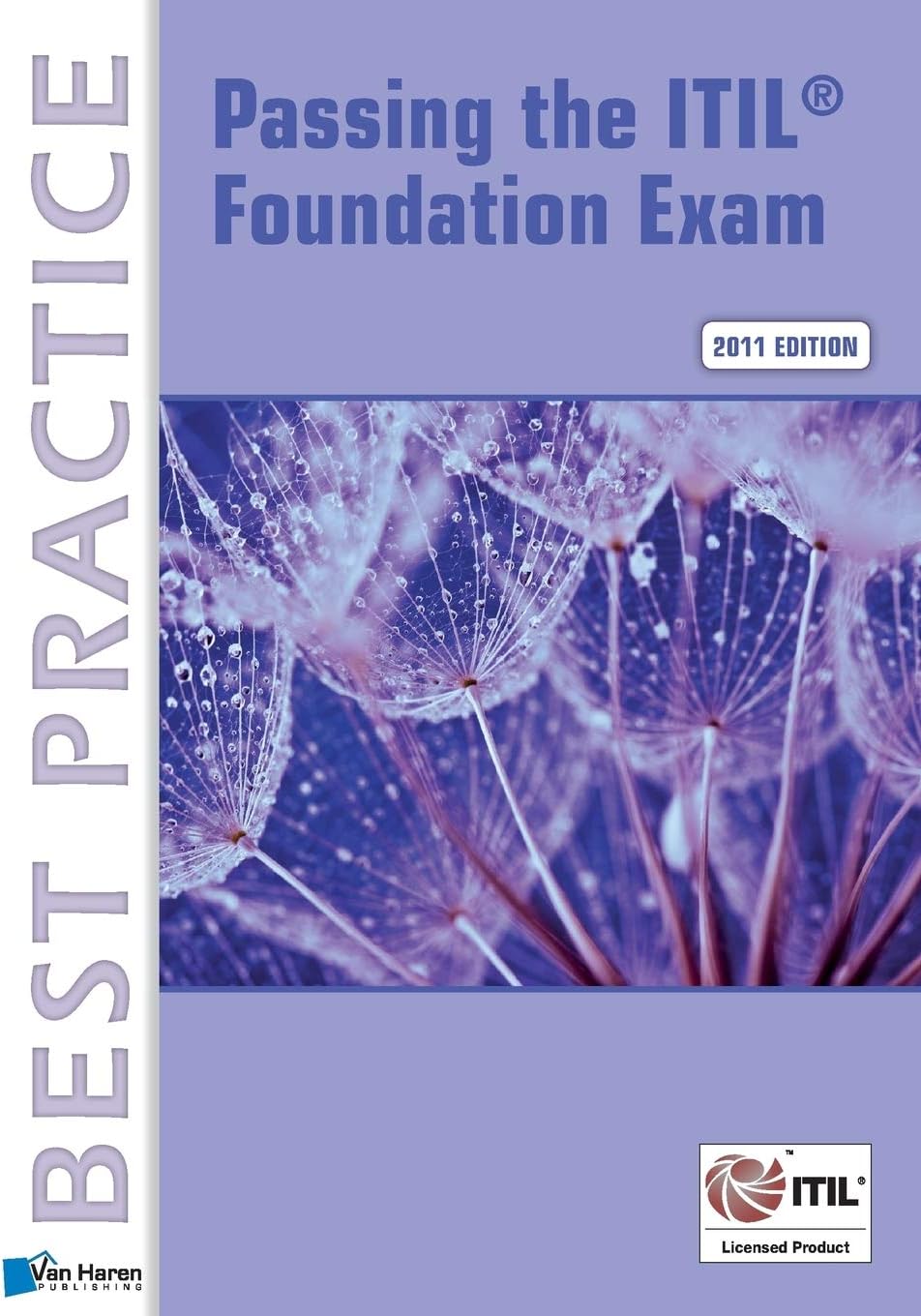 Passing the Itil® Foundation Exam: 2011 Edition (English Version) (Best Practice) 2011th Edition