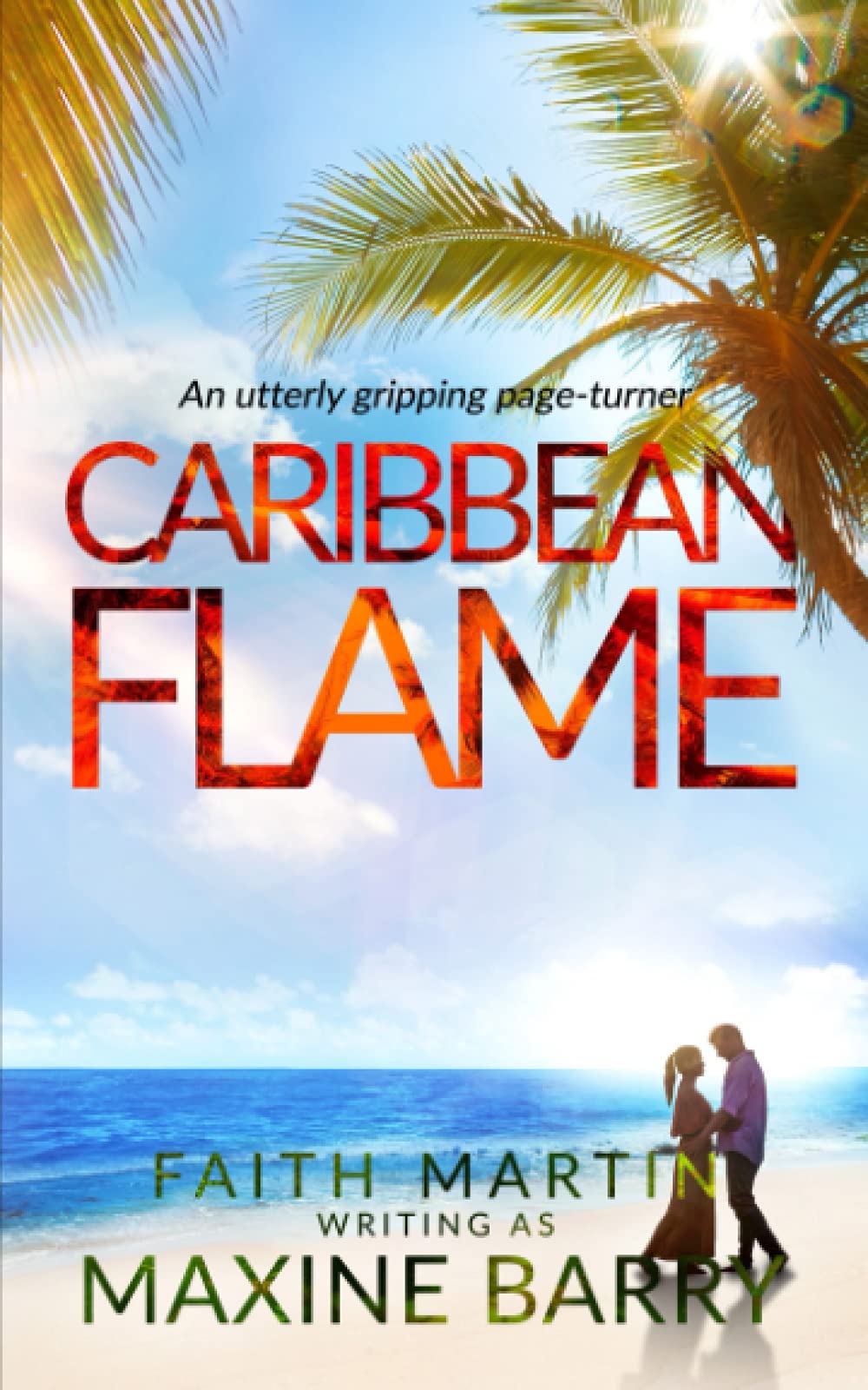 CARIBBEAN FLAME an utterly gripping page-turner (Great Reads)