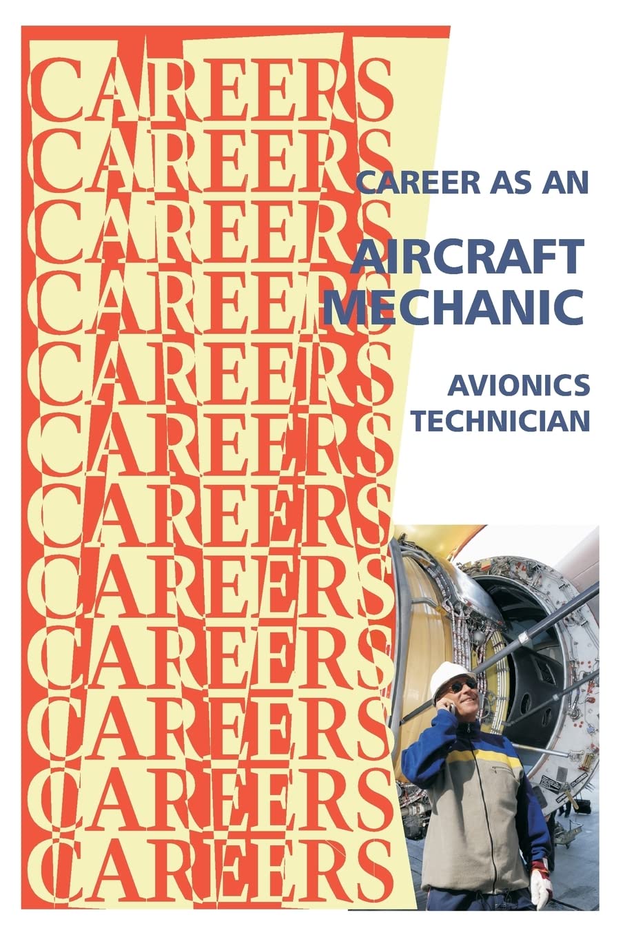 Career as an Aircraft Mechanic: Avionics Technician (Careers Ebooks)