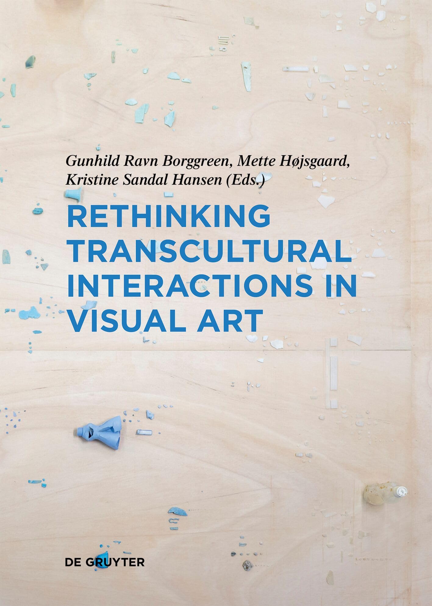 Rethinking Transcultural Interactions in Visual Art (Contact Zones, 10)