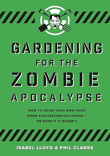 Gardening for the Zombie Apocalypse - Paperback