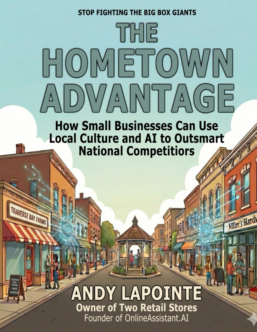 The Hometown Advantage: How Small Businesses Can Use Local Culture and AI to Outsmart National Competitors
