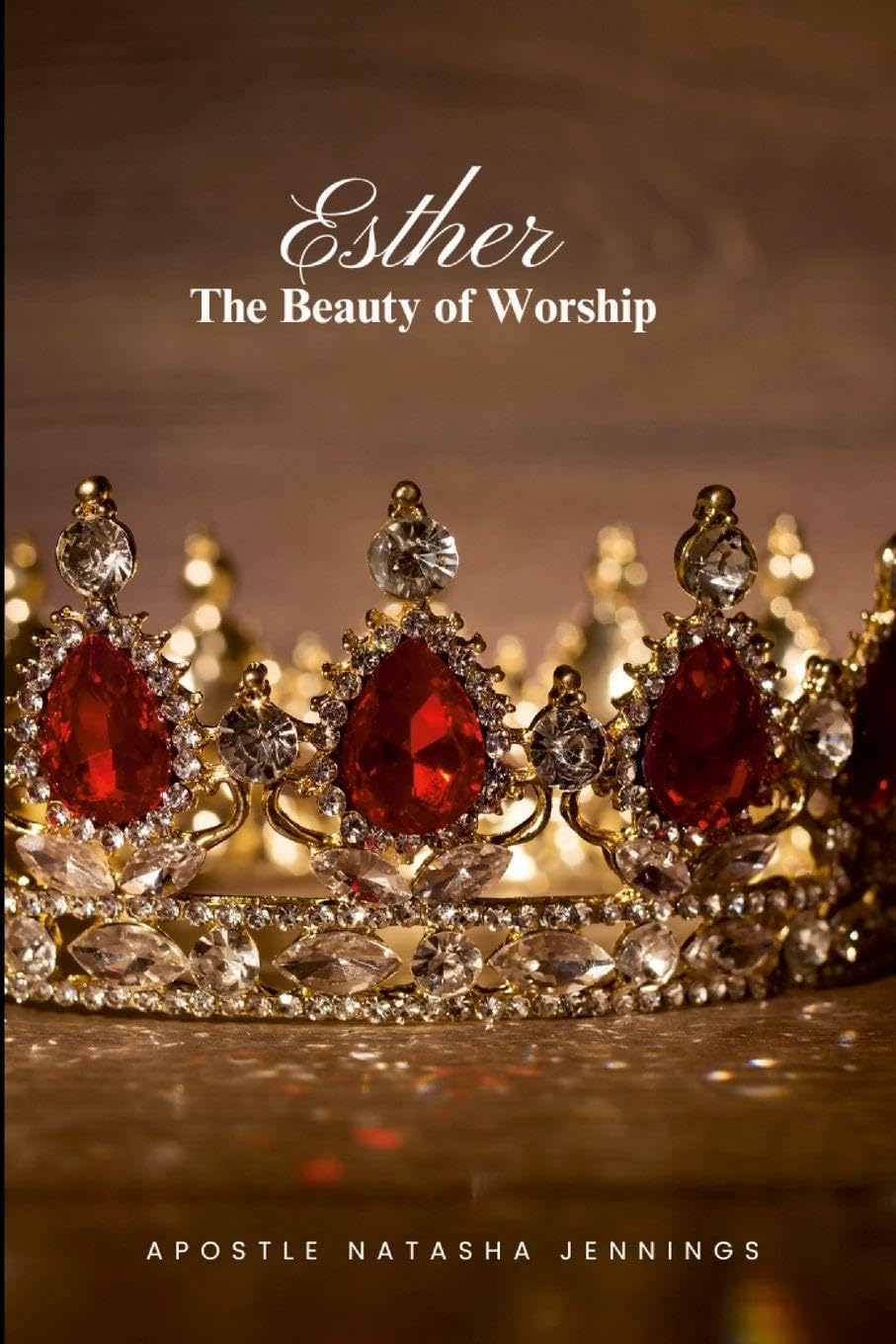 Esther: The Beauty of Worship