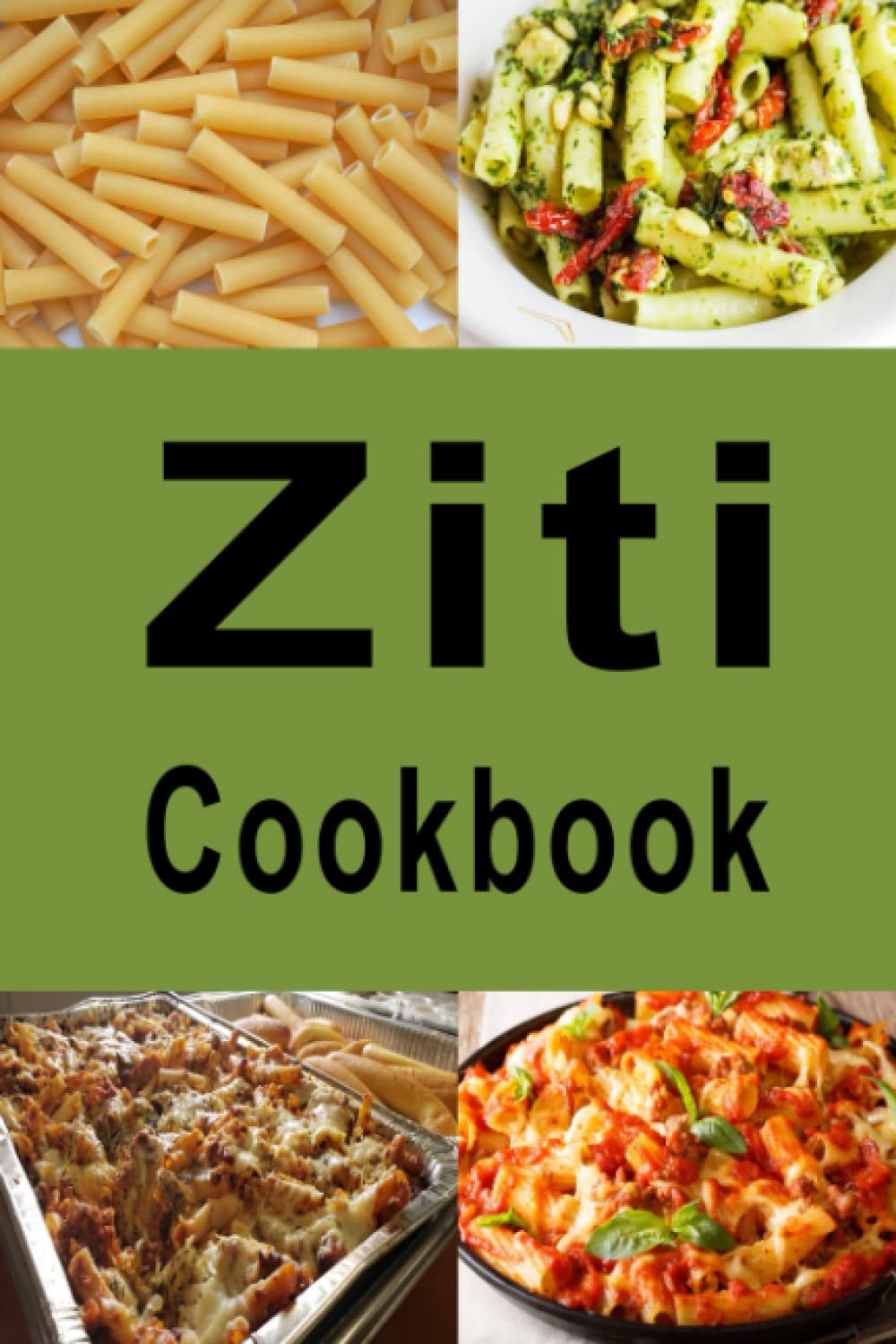 Ziti Cookbook (Pasta Recipes)