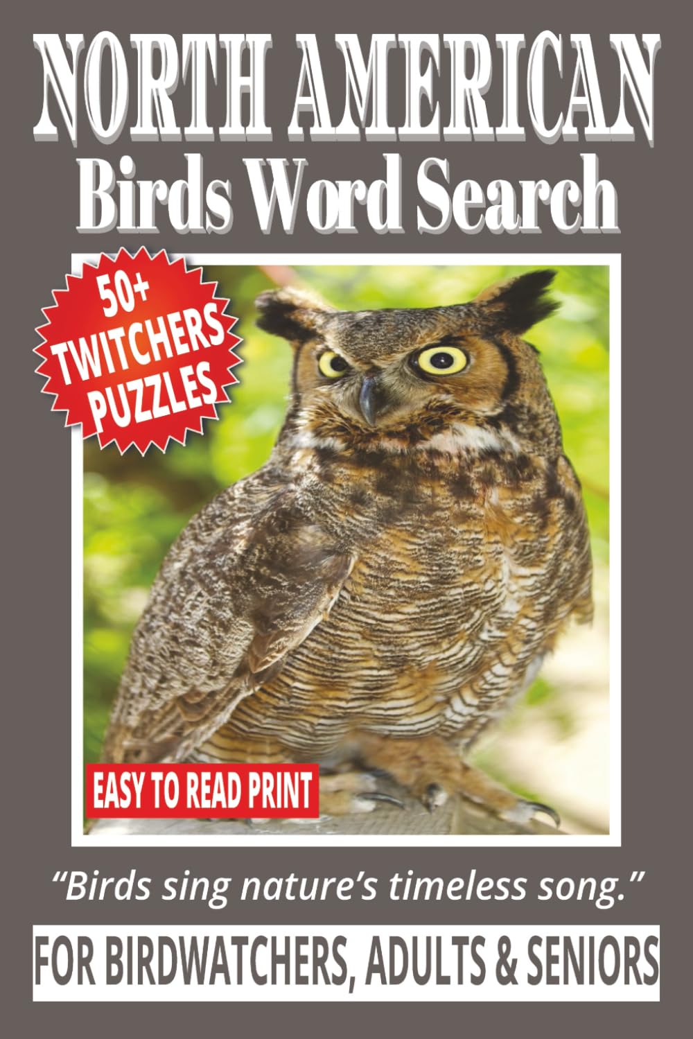 NORTH AMERICAN BIRDS WORD SEARCH: 50+ Easy-to-Read Puzzles in a Word Find Book About North American Bird Species, Ornithology & Avian Fun Facts for ... WORD SEARCH SERIES: NATURE & OUTDOORS)