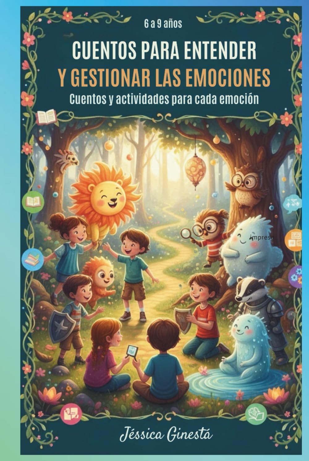 Cuentos para entender y gestionar las emociones: Actividades para cada cuento
