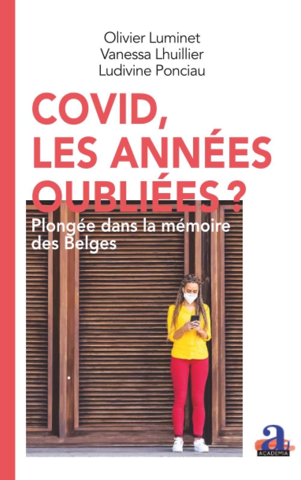 Covid, les années oubliées?: Plongée dans la mémoire des Belges (The Pixels)