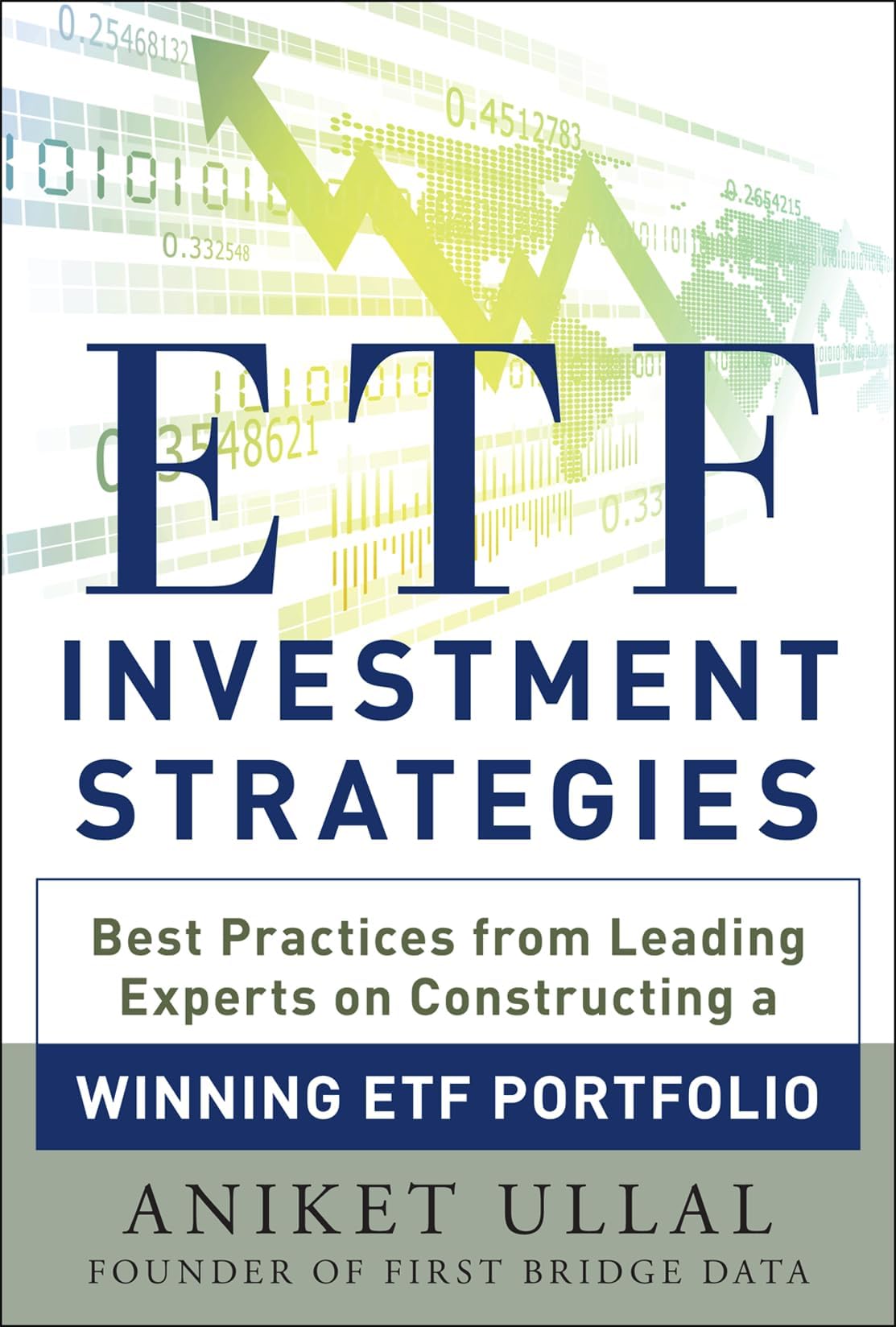 ETF Investment Strategies: Best Practices from Leading Experts on Constructing a Winning ETF Portfolio (PROFESSIONAL FINANCE & INVESTM)
