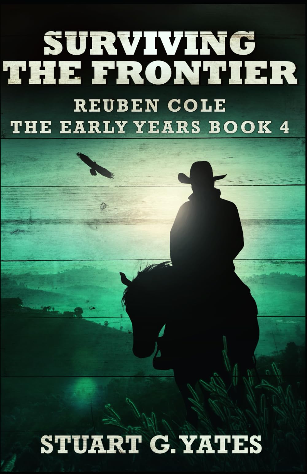 Surviving The Frontier (Reuben Cole - The Early Years)