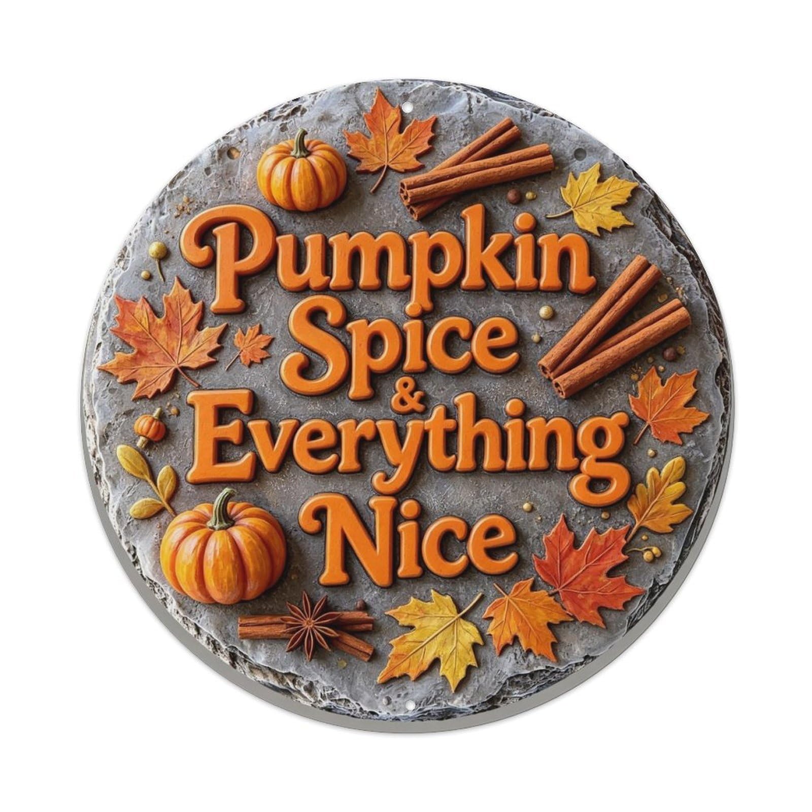 Pumpkin Spice & Everything Nice Metal Tin Sign Plaque
